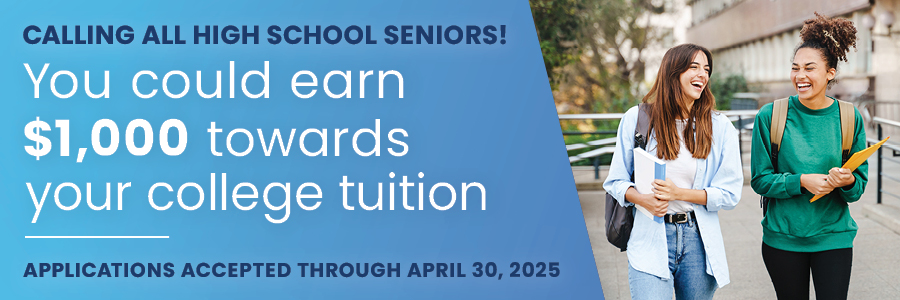 Apply for your chance at $1,000 towards your college tuition! APPLICATIONS ACCEPTED THROUGH MAY 1, 2021